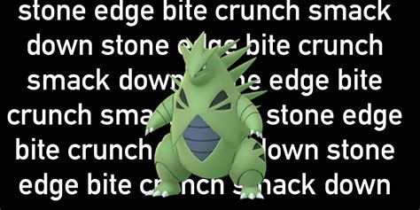 tyranitar best moveset|tyranitar fast move smackdown how to get.